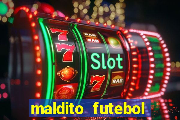 maldito futebol clube dublado download